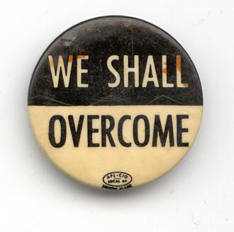 We Shall Overcome We Shall Overcome